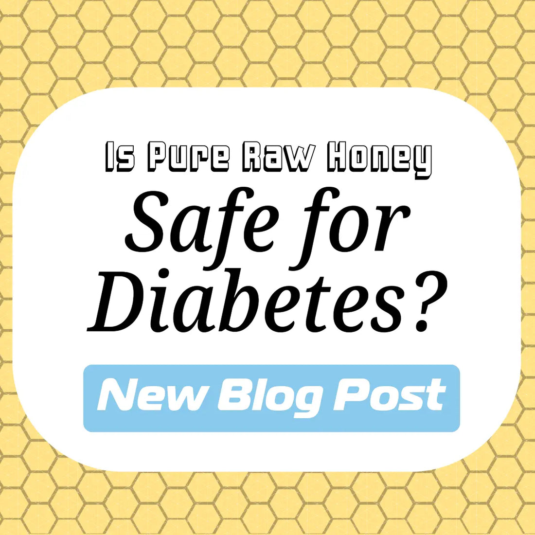 is honey safe for diabetes?