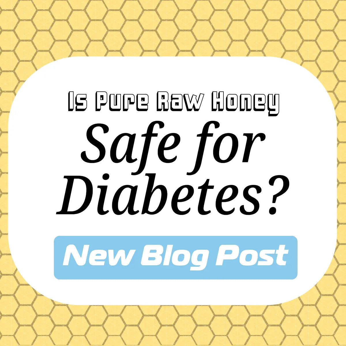 is honey safe for diabetes?